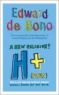 A New Religion? H+ (Plus): How to Live Your Life Positively Through Happiness, Humour, Help, Hope, Health