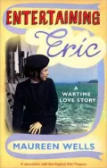 Entertaining Eric: A Wartime Love Story