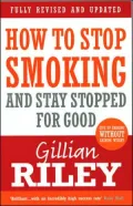 How to Stop Smoking and Stay Stopped for Good