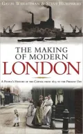 Making of Modern London