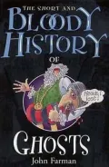 Short And Bloody History of Ghosts