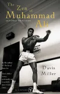 Zen of Muhammed Ali : And Other Obsessions