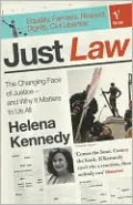Just Law: The Changing Face of Justice - and Why It Matters to Us All