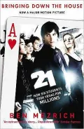 21: Bringing Down the House: How Six Students Took Vegas for Millions