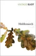Middlemarch: A Study of Provincial Life