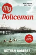 My Policeman by Bethan Roberts — book cover