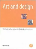 Art and Design: Key Stages 1-3: The National Curriculum for England