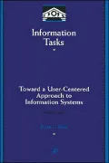 Information Tasks: Toward a User-Centered Approach to Information Systems