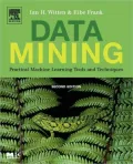 Data Mining: Practical Machine Learning Tools and Techniques, Second Edition