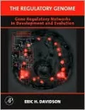 The Regulatory Genome: Gene Regulatory Networks In Development and Evolution