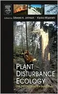 Plant Disturbance Ecology: The Process and the Response