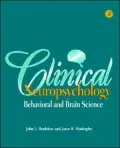 Clinical Neuropsychology: Behavioral and Brain Science
