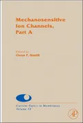 Mechanosensitive Ion Channels, Part A