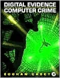 Digital Evidence and Computer Crime: Forensic Science, Computers, and the Internet