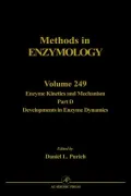 Enzyme Kinetics And Mechanism, Part D, Vol. 249