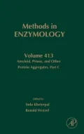 Methods on Enzymology: Volume 413: Amyloid, Prions, and Other Protein Aggregates, Part C