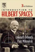Introduction To Hilbert Spaces With Applications