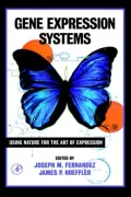 Gene Expression Systems: Using Nature for the Art of Expression