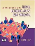 Introduction to Chemical Engineering Analysis Using Mathematica