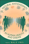 Natural Antioxidants In Human Health And Disease