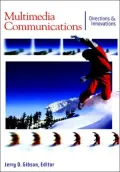 Multimedia Communications: Directions and Innovations