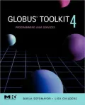 Globus Toolkit 4: Programming Java Services