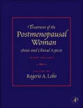 Treatment of the Postmenopausal Woman: Basic and Clinical Aspects