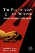 The Psychology Of Lust Murder
