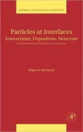 Particles at Interfaces: Interactions, Deposition, Structure