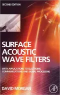 Surface Acoustic Wave Filters: With Applications to Electronic Communications and Signal Processing
