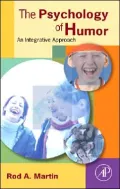 The Psychology of Humor: An Integrative Approach