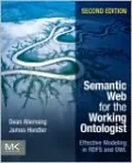 Semantic Web for the Working Ontologist: Effective Modeling in RDFS and OWL
