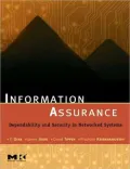 Information Assurance: Dependability and Security in Networked Systems