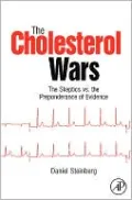The Cholesterol Wars: The Skeptics vs the Preponderance of Evidence