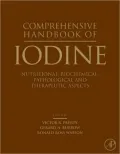 Comprehensive Handbook of Iodine: Nutritional, Biochemical, Pathological and Therapeutic Aspects