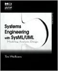 Systems Engineering with SysML/UML: Modeling, Analysis, Design