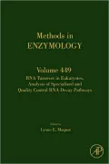 Methods in Enzymology: RNA Turnover in Eukaryotes - Analysis of Specialized and Quality Control RNA Decay Pathways: Volume 449