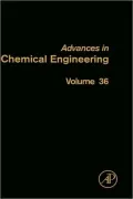 Advances In Chemical Engineering, Volume 36