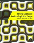 Private Equity and Venture Capital in Europe: Markets, Techniques, and Deals