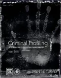 Criminal Profiling: An Introduction to Behavioral Evidence Analysis