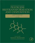 Pesticide Biotransformation and Disposition
