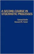 A Second Course in Stochastic Processes
