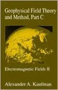 Geophysical Field Theory and Methods: Electromagnetic Fields II