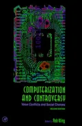 Computerization and Controversy : Value Conflicts and Social Choices