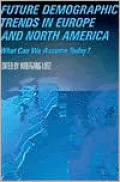 Future Demographic Trends in Europe and North America: What Can We Assume Today?