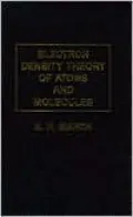 Electron Density Theory of Atoms and Molecules