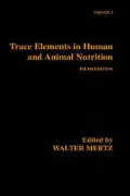 Trace Elements In Human And Animal Nutrition, Vol. 2