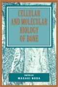 Cellular And Molecular Biology Of Bone
