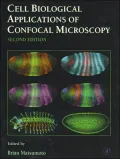 Cell Biological Applications of Confocal Microscopy, Second Edition (Methods in Cell Biology, Volume 70)
