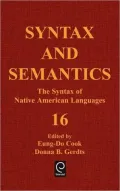 SYNTAX AND SEMANTICS, VOLUME 16 The Syntax of Native American Languages